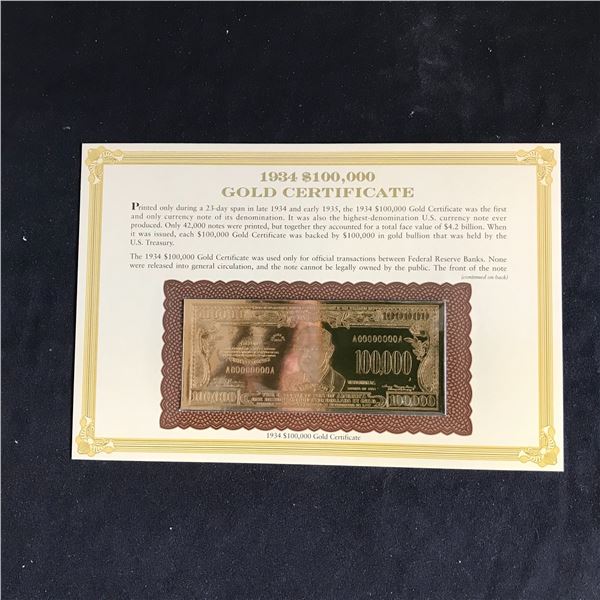 1934  REPLICA  $100,000 GOLD CERTIFICATE  WITH COMPLETE INFO CARD