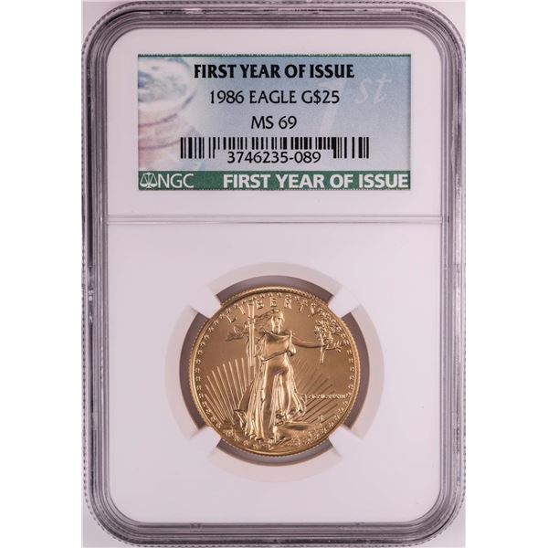 1986 $25 American Gold Eagle Coin NGC MS69 First Year of Issue