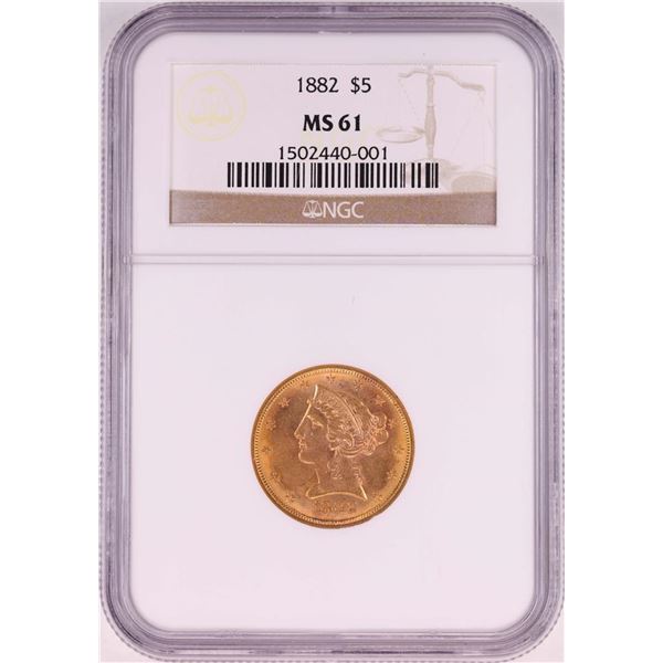 1882 $5 Liberty Head Half Eagle Gold Coin NGC MS61