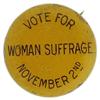 Image 1 : Vote For Woman Suffrage November 2 Button