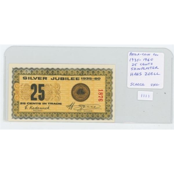 1935-1960 Silver Jubilee of Phila-Coin Company of Regina. 25 Cents Shinplaster Scrip celebrates 25 Y