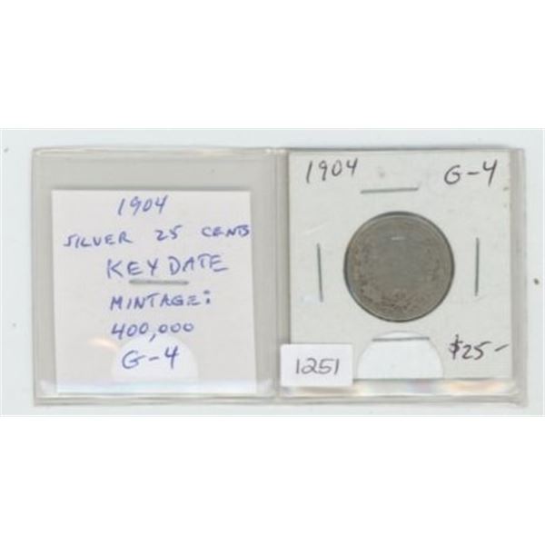 1904 Silver 25 Cents. Key Date. Mintage of 400,000. G-4.