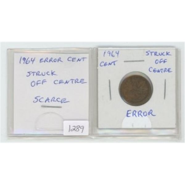 1964 Canadian Error Cent. Struck Off Centre on both sides. A scarce Error coin.
