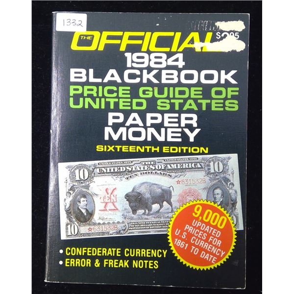 Official 1984 Black Book Price Guide of United States Paper Money. 16th Edition includes Confederate