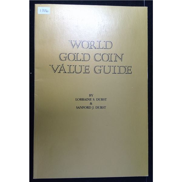 World Gold Coin Value Guide. By Lorraine S. Durst and Sanford J. Durst. 1980 Edition lists gold coin