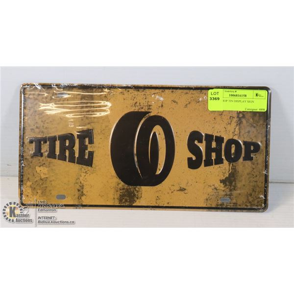 TIRE SHOP TIN DISPLAY SIGN