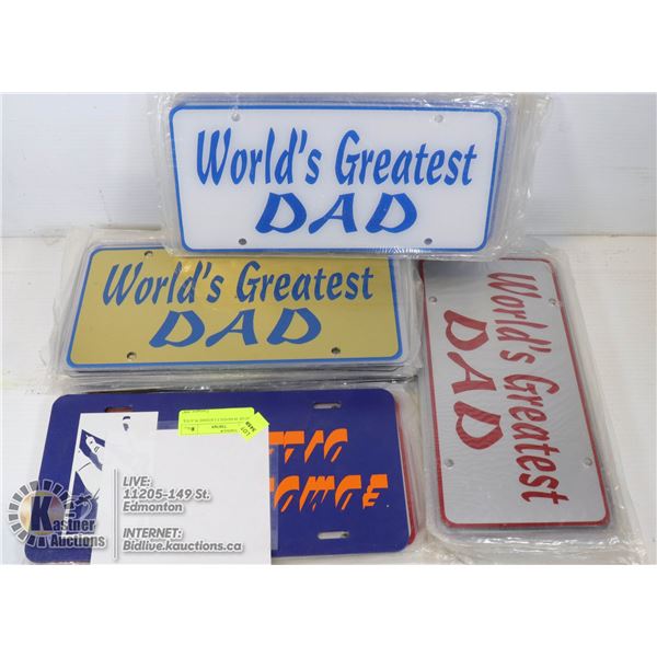 LOT OF 39 NOVELTY LICENSE PLATES ?WORLD'S GREATEST? ETC LOT ONE