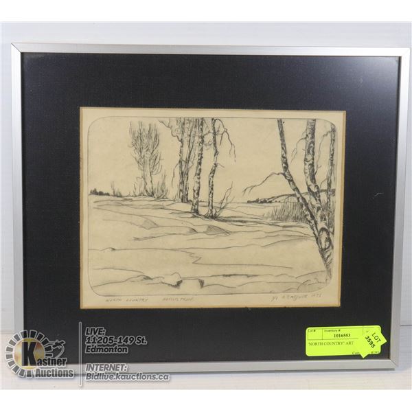 'NORTH COUNTRY'' ARTISTS PROOF PENCIL AND INK 3/8  MESSNER 11X13''