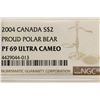 Image 3 : 2004 CANADA PROUD POLAR BEAR SILVER $2 NGC PF69