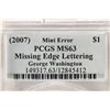 Image 3 : ERROR 2007 GEORGE WASHINGTON DOLLAR MISSING EDGE