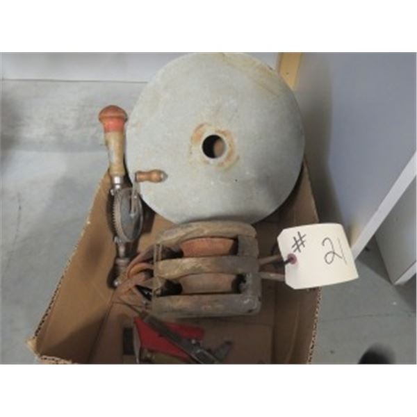 ANTIQUE WOOD PULLEY, SHARPENING STONE, HAND DRILL