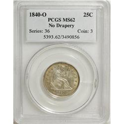 1840-O 25C No Drapery MS62 PCGS