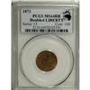 Image 3 : 1873 1C Doubled LIBERTY MS64 Red and Brown PCGS