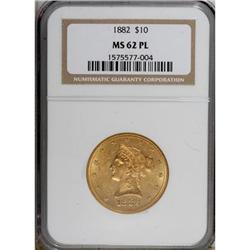 1882 $10 Prooflike MS62 NGC
