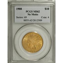 1908 $10 No Motto MS62 PCGS