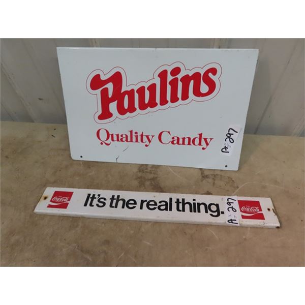 Metal Coca Cola Sign 2.5" x 18.5" & Metal Paulins Wuality Candy Sign 9.5" x 15"