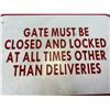 Image 1 : 18 x 12 Metal Sign "Gate Must be Closed and Locked"