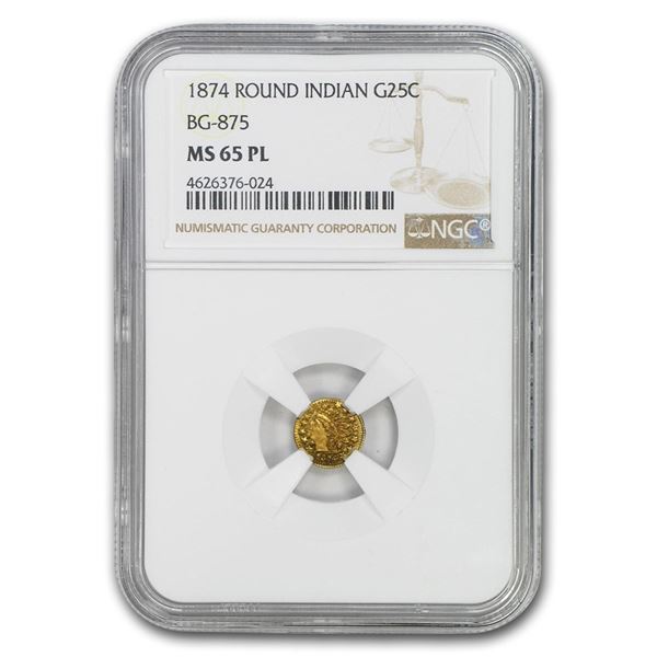 1874 Indian Round 25 Cent Gold MS-65 NGC (PL, BG-875)
