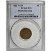 Image 1 : 1922 No D 1C Weak Reverse F15 PCGS