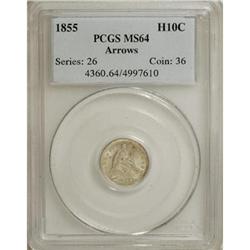 1855 H10C Arrows MS64 PCGS
