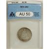 Image 3 : 1874 25C Arrows AU50 ANACS