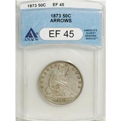1873 50C Arrows XF45 ANACS