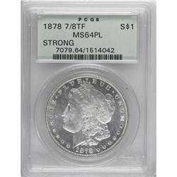 1878 7/8TF $1 Strong Prooflike MS64 PCGS