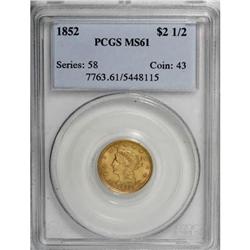 1852 $2 1/2 MS61 PCGS