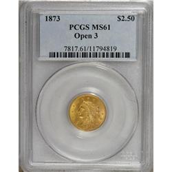 1873 $2 1/2 Open 3 MS61 PCGS