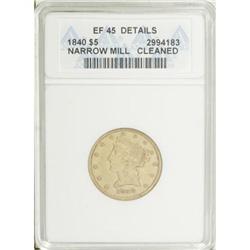 1840 $5 Narrow Mill XF45 ANACS