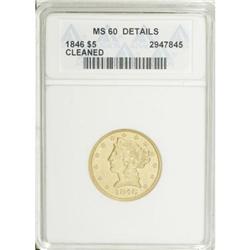 1846 $5 Large Date MS60 ANACS
