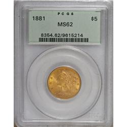 1881 $5 MS62 PCGS
