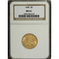 1906 $5 MS61 NGC