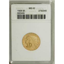1908 $5 MS62 ANACS