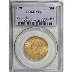 1896 $10 MS61 PCGS