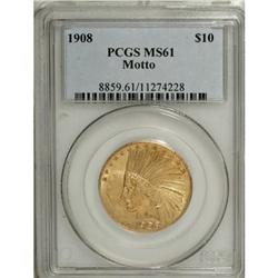 1908 $10 Motto MS61 PCGS