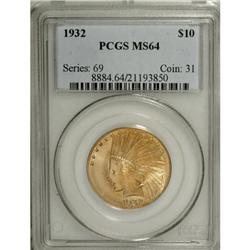 1932 $10 MS64 PCGS