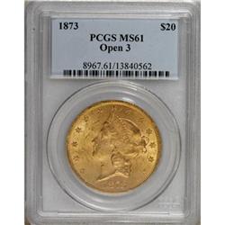 1873 $20 Open 3 MS61 PCGS