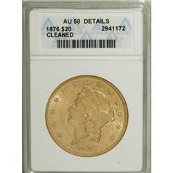 1876 $20 AU58 ANACS