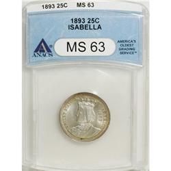 1893 25C Isabella Quarter MS63 ANACS