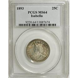 1893 25C Isabella Quarter MS64 PCGS