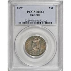 1893 25C Isabella Quarter MS64 PCGS