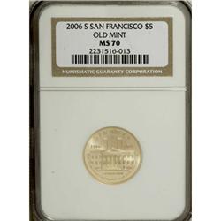 2006-S $5 Old San Francisco Mint MS70 NGC