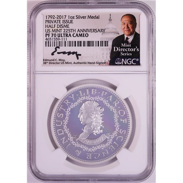 1792-2017 Half Disme 1 oz. Silver Medal NGC PF70 W/Edmund C. Moy Signature