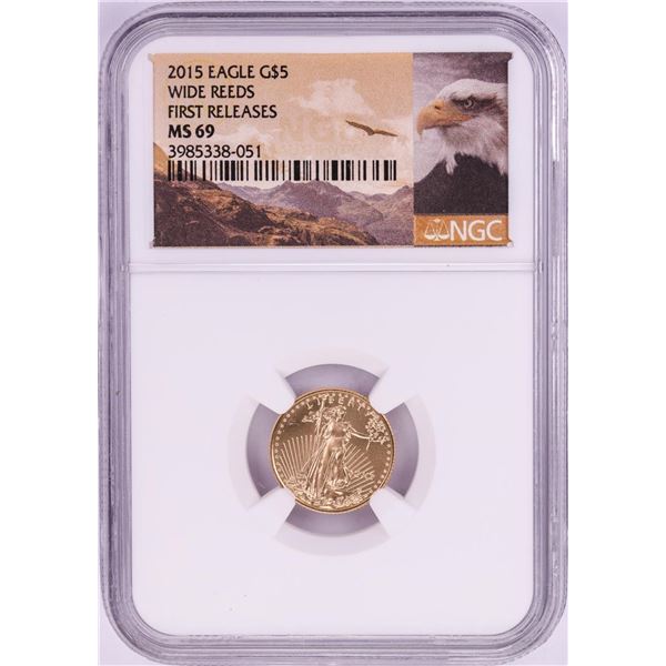 2015 Wide Reeds $5 American Gold Eagle Coin NGC MS69 First Releases
