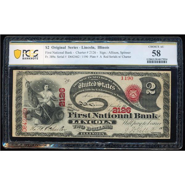 Original Series $2 First NB Lincoln, IL CH# 2126 National Note PCGS Ch. About Unc 58