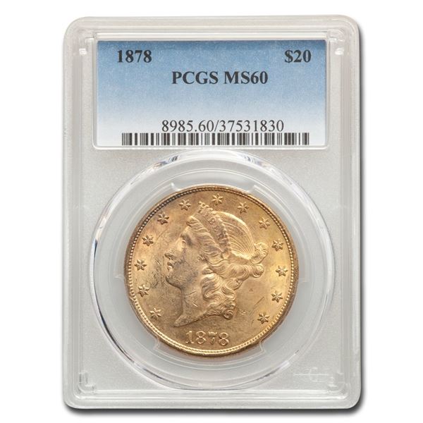 1878 $20 Liberty Gold Double Eagle MS-60 PCGS