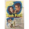 Image 1 : Bush Pilot (1947) Movie Poster