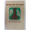 Image 1 : "Ua Ola Loko I Ke Aloha" Poster 13" x 20"