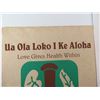 Image 2 : "Ua Ola Loko I Ke Aloha" Poster 13" x 20"